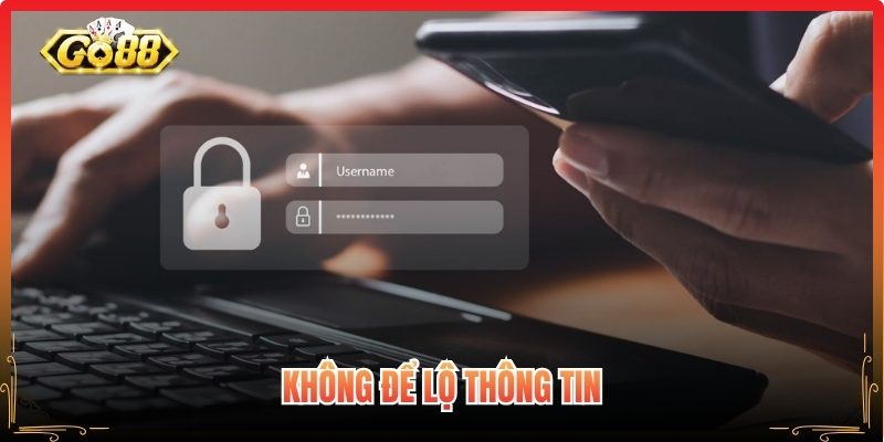 Không để lộ thông tin