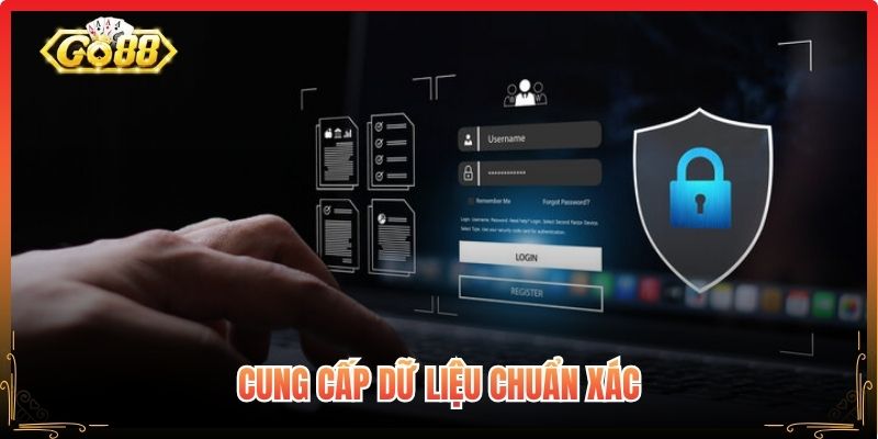 Cung cấp dữ liệu chuẩn xác